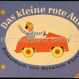 Ehmcke, Susanne: -Das kleine rote Auto und was Hannes auf seiner Reise alles erlebte.