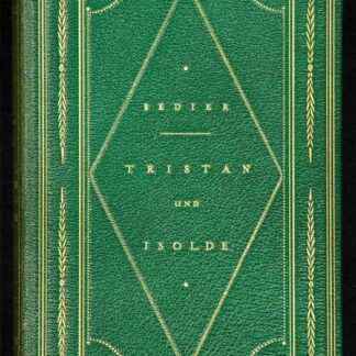 Bédier, Joseph: -Der Roman von Tristan und Isolde.
