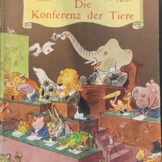 Kästner, Erich: -Die Konferenz der Tiere.