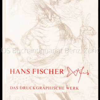 Scheidegger, Alfred: -Hans Fischer 1909-1958. Das druckgraphische Werk - Gesamtkatalog.