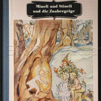 Wiese, Ursula von: -Mineli und Stineli und die Zaubergeige.