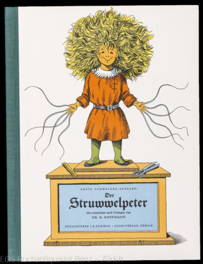 Hoffmann, (Heinrich): -Erste Schweizer Ausgabe: Der Struwwelpeter.