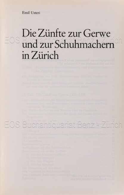 Usteri, Emil: -Die Zünfte zur Gerwe und zur Schuhmachern in Zürich.