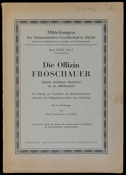 Leemann-van Elck, Paul: -Die Offizin Froschauer.