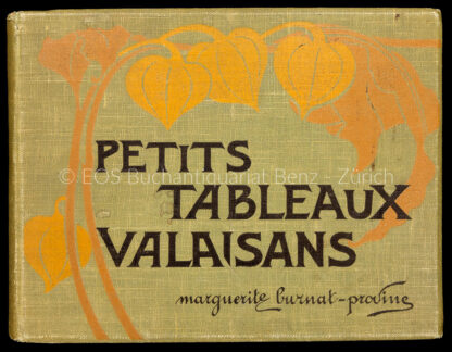 Burnat (-Provins), Marguerite: -Petits tableaux valaisans.
