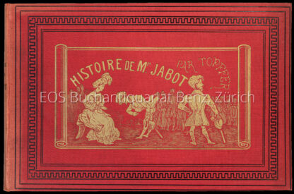 Toepffer, Rodolphe: -Histoire de Mr. Jabot.