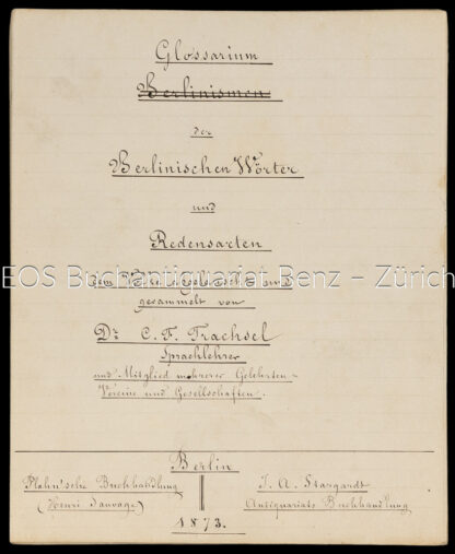 Trachsel, Charles François: -Glossarium der Berlinischen Wörter und Redensarten