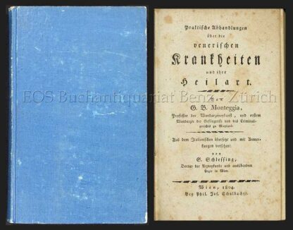 Monteggia, Giovanni Battista: -Praktische Abhandlungen über die venerischen Krankheiten und ihre Heilart.