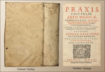 Cesalpino, Andrea: -Praxis universae artis medicae.