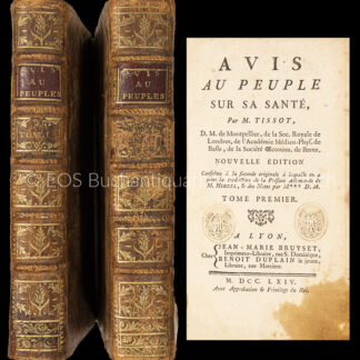 Tissot, Simon André: -Avis au peuple sur sa santé.