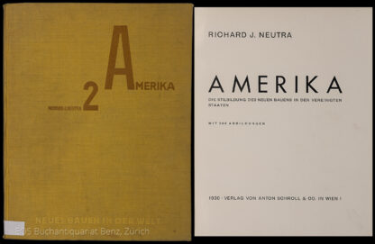 Neutra, Richard J.; -Amerika.