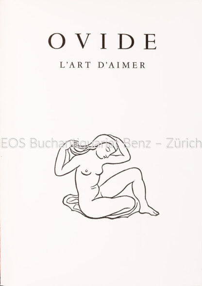 Ovid, (Publius Ovidius Naso); -L'art d'aimer.