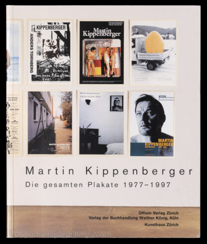 Kippenberger, Martin: -Die gesamten Plakate 1977-1997.