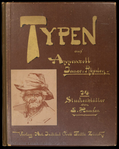 (Nolde, Emil): -Typen aus Appenzell Inner-Rhoden.