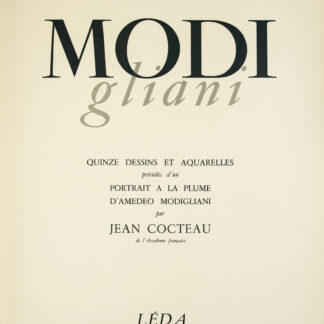 Modigliani, Amedeo: -Quinze dessins et aquarelles, précédés d'un portrait a la plume d'Amedeo Modigliani par Jean Cocteau.