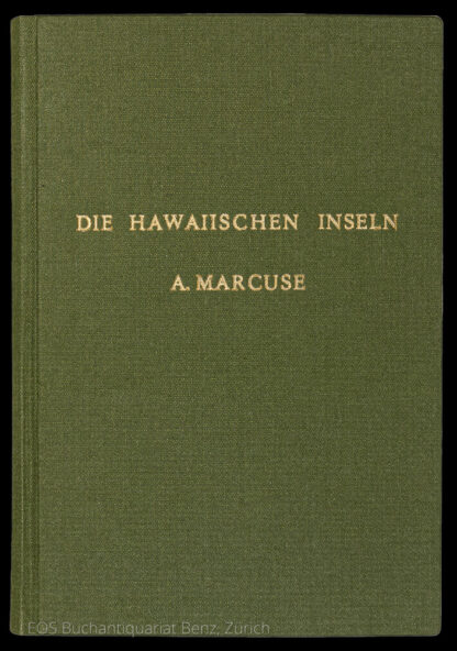 Marcuse, Adolf: -Die Hawaiischen Inseln.