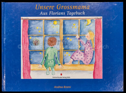 Bremi, Andrea: -Unsere Grossmama.