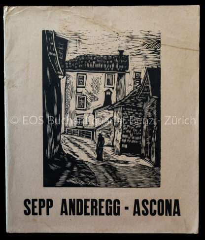 Anderegg, Sepp: -Ascona.