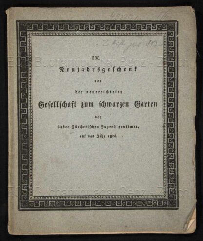 -IX. u. X. Neujahrsgeschenk von der neuerrichteten Gesellschaft zum schwarzen Garten