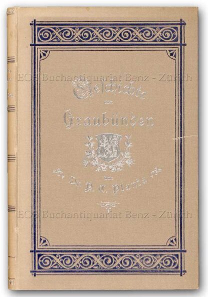 Planta, P(eter) C(onradin): -Geschichte von Graubünden,