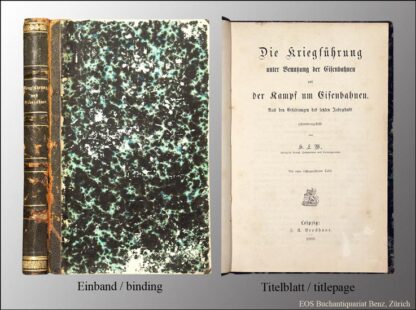Westphalen, Hugo Libert: -Die Kriegführung unter Benutzung der Eisenbahnen