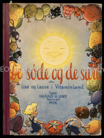 Lund, Harald H.: -De sóde og de sure eller Lise og Lasse i Vitaminland.