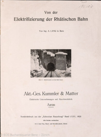 Lang, A.: -Von der Elektrifizierung der Rhätischen Bahn.