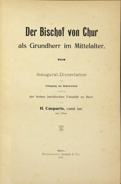 Casparis, Hans: -Der Bischof von Chur als Grundherr im Mittelalter.