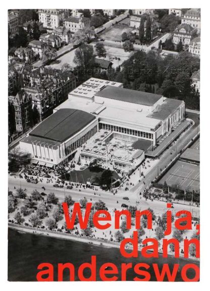 -Wenn ja, dann anderswo.
