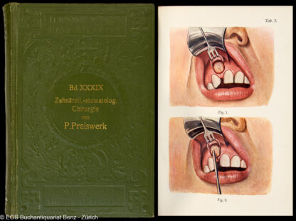 Preiswerk-Maggi, Paul: -Lehrbuch und Atlas der zahnärztlich-stomatologischen Chirurgie.