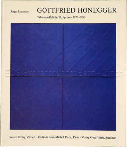Lemoine, Serge et al: -Gottfried Honegger.