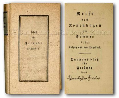 Lavater, Johann Kaspar (auf dem Titelblatt gestempelt). -Reise nach Kopenhagen im Sommer 1793. Auszug aus dem Tagebuch.