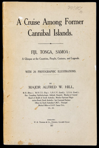 Hill, Alfred W.: -A Cruise Among Former Dannibal Islands.