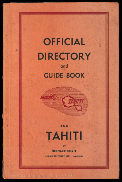 Covit, Bernard: -Official Directory and Guide Book for Tahiti.