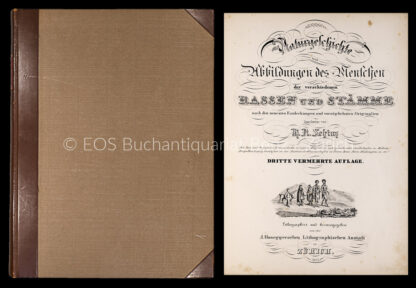 Schinz, Heinrich Rudolf: -Naturgeschichte des Menschen der verschiedenen Rassen und Stämme nach den neuesten Entdeckungen und vorzüglichsten Originalien.