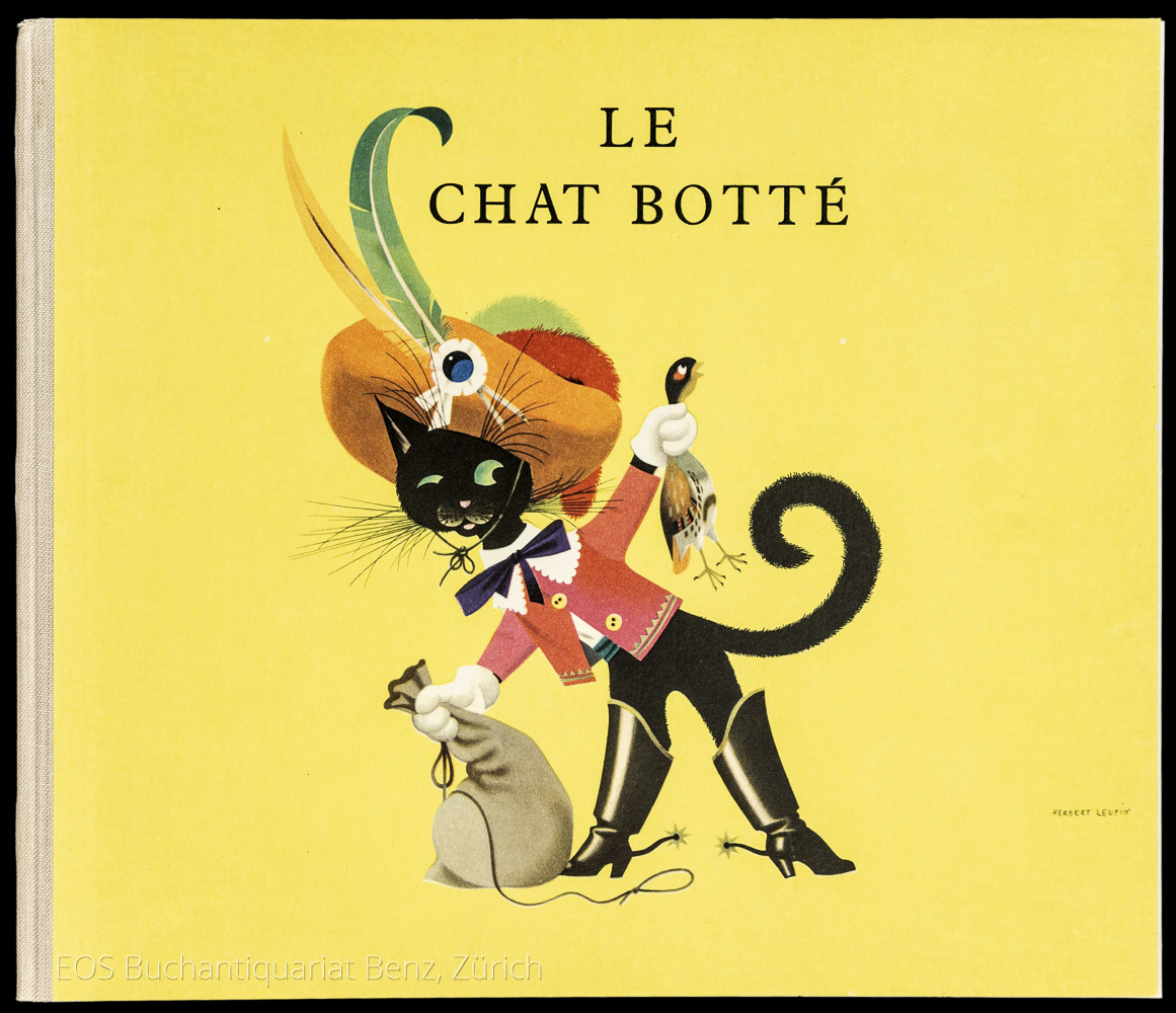 Le chat botté. - EOS BUCHANTIQUARIAT BENZ Leupin, Herbert: -Le chat botté.