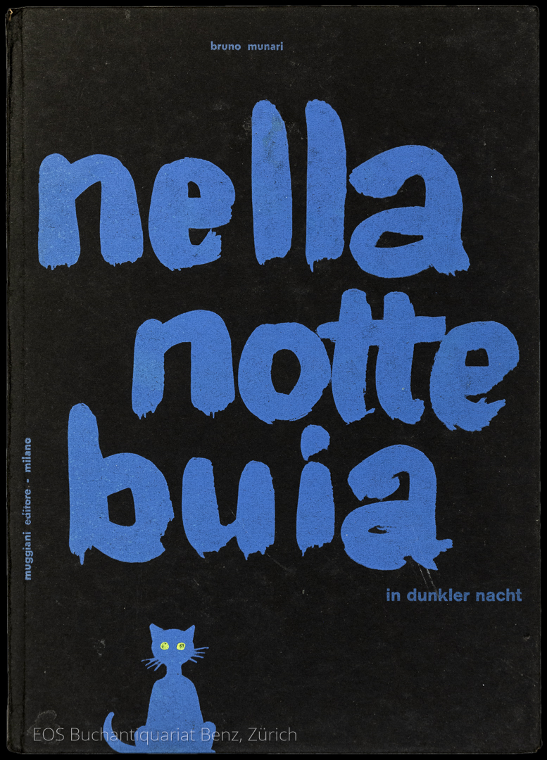 Nella notte buia – In dunkler Nacht. - EOS BUCHANTIQUARIAT BENZ Munari, Bruno: -Nella notte buia – In dunkler Nacht.