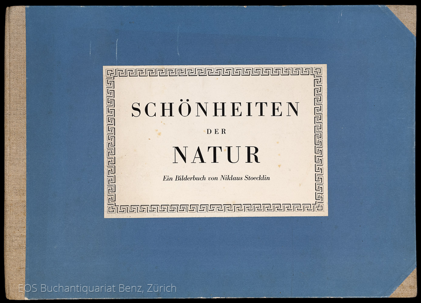 Schönheiten der Natur. - EOS BUCHANTIQUARIAT BENZ Stoecklin, Niklaus: -Schönheiten der Natur.