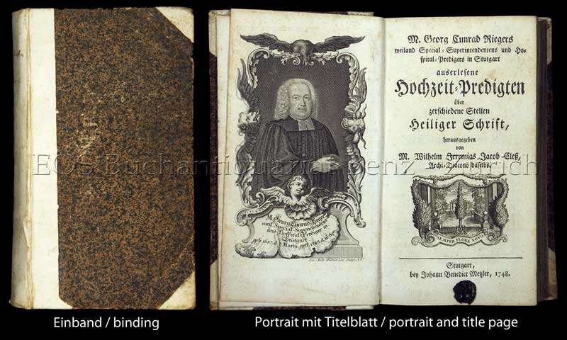 Auserlesene Hochzeit-Predigten über zerschiedenen Stellen Heiliger Schrift, - EOS BUCHANTIQUARIAT BENZ Rieger, Georg Konrad: -Auserlesene Hochzeit-Predigten über zerschiedenen Stellen Heiliger Schrift,