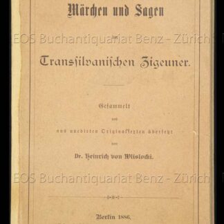 Märchen und Sagen der transilvanischen Zigeuner. - EOS BUCHANTIQUARIAT BENZ Wlislocki, Heinrich von: -Märchen und Sagen der transilvanischen Zigeuner.