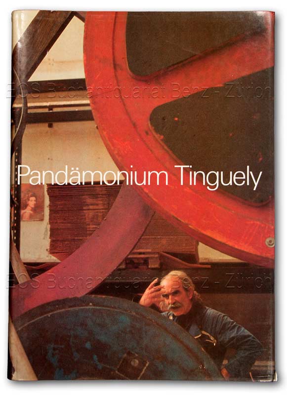 Pandämonium - Jean Tinguely. - EOS BUCHANTIQUARIAT BENZ Hahnloser-Ingold, Margrit: -Pandämonium - Jean Tinguely.