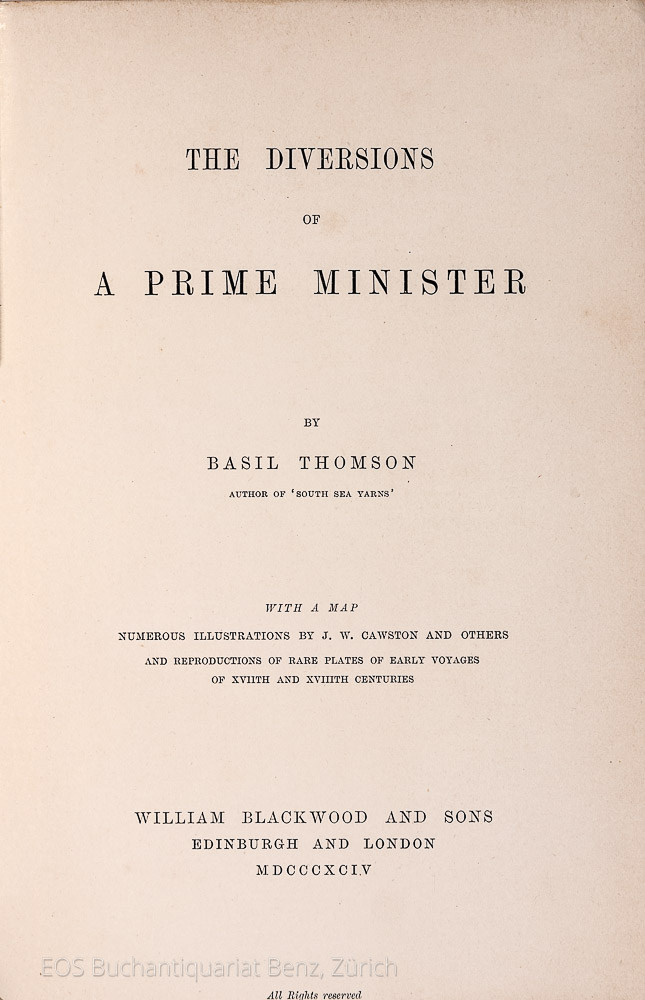The diversions of a Prime Minister. - EOS BUCHANTIQUARIAT BENZ Thomson, Basil Home: -The diversions of a Prime Minister.