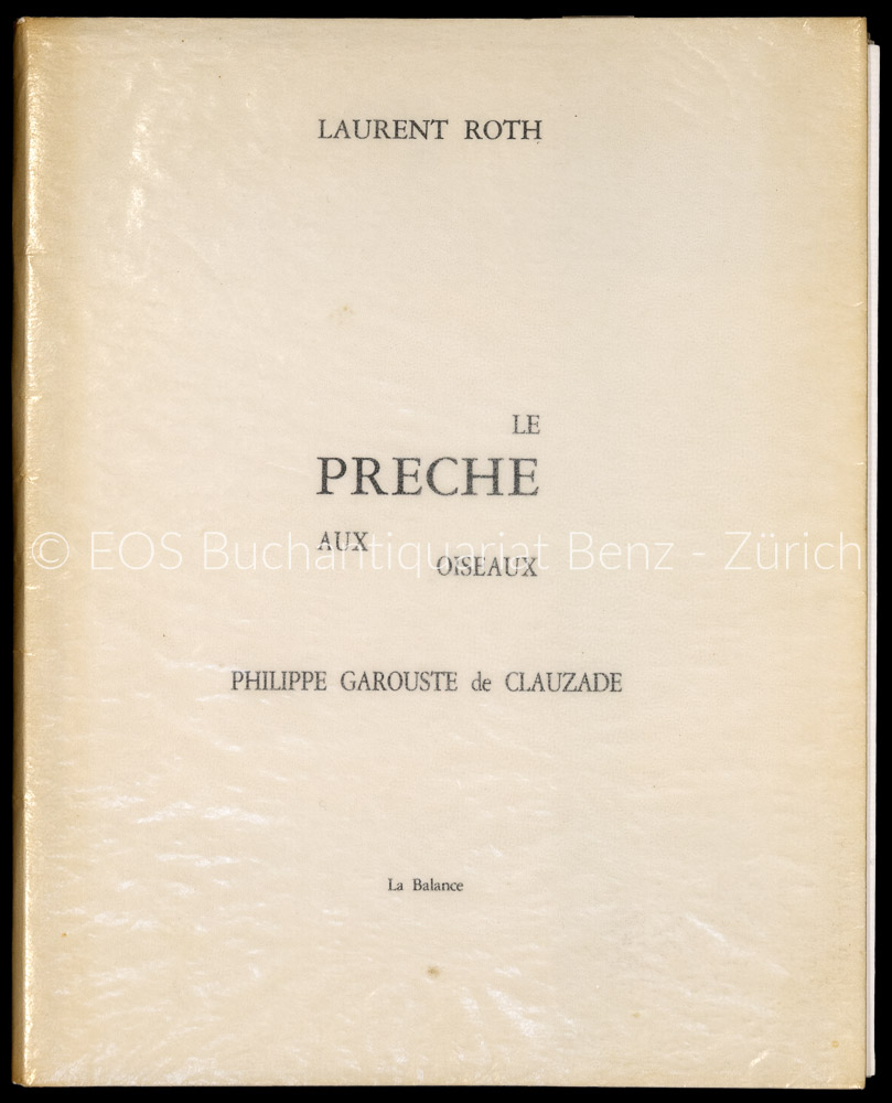 Le perche aux oiseaux. - EOS BUCHANTIQUARIAT BENZ Roth, Laurent: -Le perche aux oiseaux.