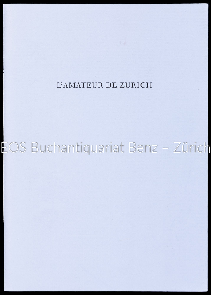 L'amateur de Zurich - EOS BUCHANTIQUARIAT BENZ Valèry, Paul -L'amateur de Zurich