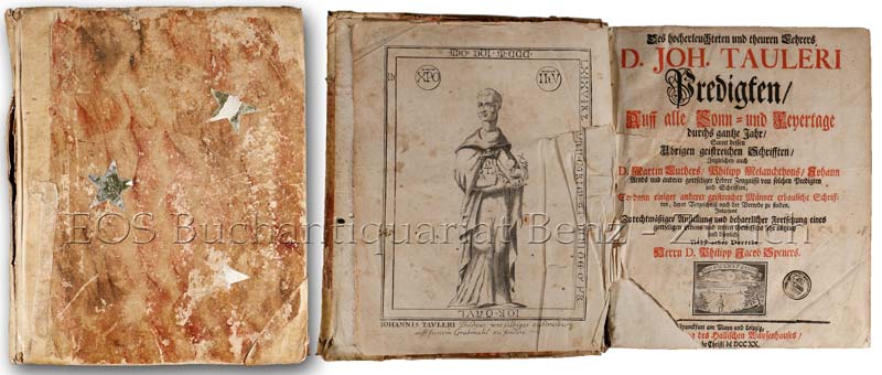 Des hocherleuchteten und theuren Lehrers D. Joh. Tauleri Predigten. - EOS BUCHANTIQUARIAT BENZ Spener, Philipp Jacob (Vorrede): -Des hocherleuchteten und theuren Lehrers D. Joh. Tauleri Predigten.