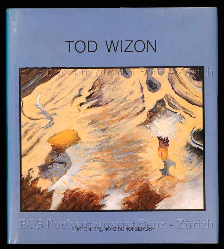 Tod Wizon. - EOS BUCHANTIQUARIAT BENZ Wizon, Tod; Rattray, David; Bonney, Anney: -Tod Wizon.