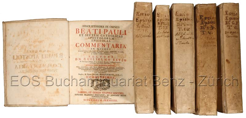 Absolutissima in omnes Beati Pauli et septem catholicas apostolorum epistolas commentaria ... Auctore Guilielmo Estio. - EOS BUCHANTIQUARIAT BENZ Est, Willem Hessels van: -Absolutissima in omnes Beati Pauli et septem catholicas apostolorum epistolas commentaria ... Auctore Guilielmo Estio.
