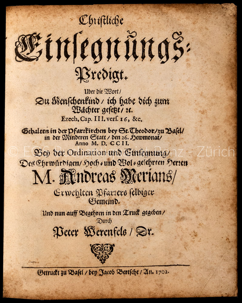 Christliche Einsegnungs-Predigt. Uber die Wort, du Menschenkind, ich habe dich zum Wächter gesetzt, &c. Ezech. Cap. III., vers 16, &c. - EOS BUCHANTIQUARIAT BENZ Werenfels, Peter: -Christliche Einsegnungs-Predigt. Uber die Wort, du Menschenkind, ich habe dich zum Wächter gesetzt, &c. Ezech. Cap. III., vers 16, &c.