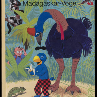 Globi und der Madagaskar-Vogel. - EOS BUCHANTIQUARIAT BENZ Heinzer, Peter: -Globi und der Madagaskar-Vogel.
