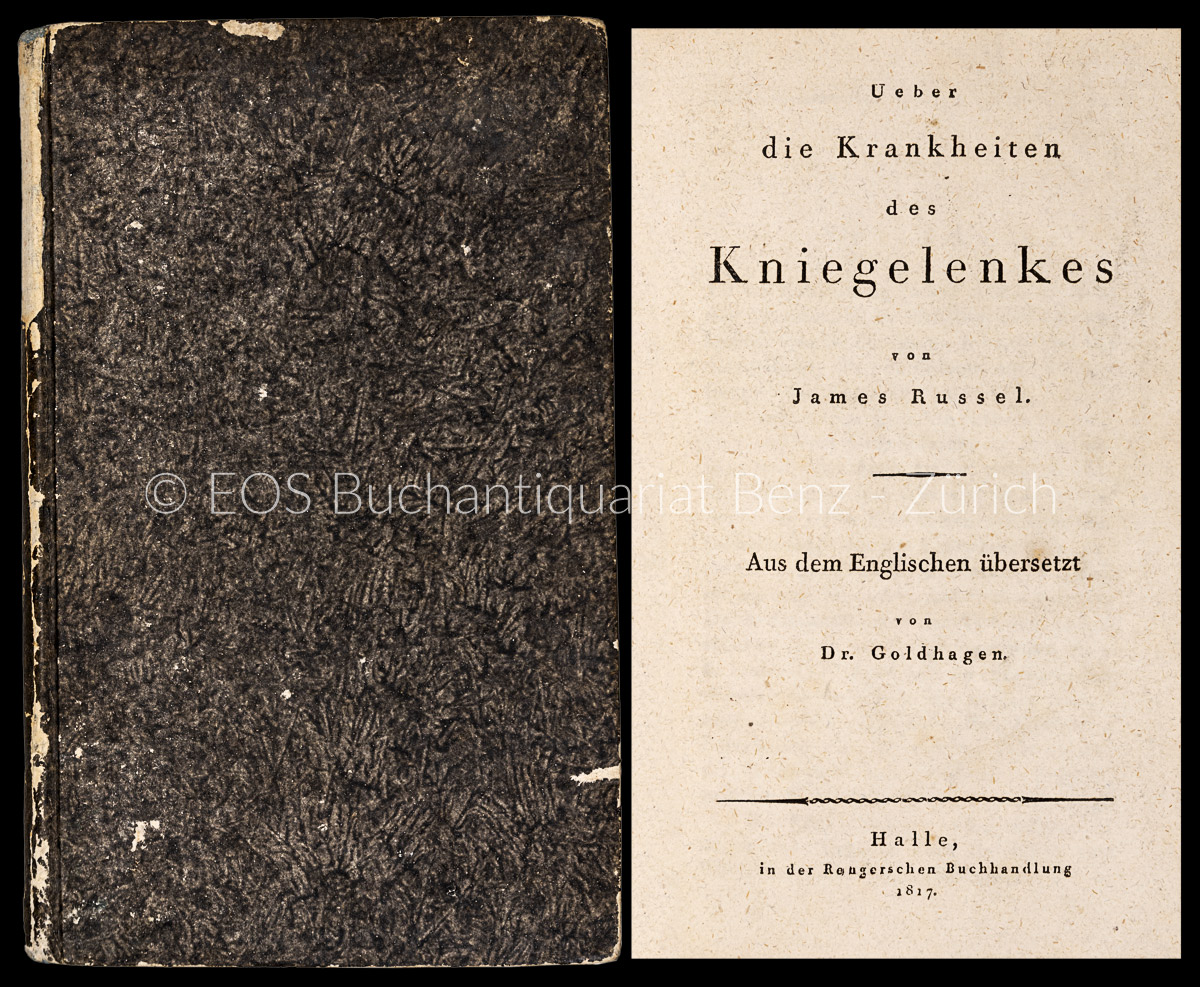 Über die Krankheiten des Kniegelenkes. - EOS BUCHANTIQUARIAT BENZ Russell, James: -Über die Krankheiten des Kniegelenkes.